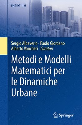 Metodi e Modelli Matematici per le Dinamiche Urbane 1