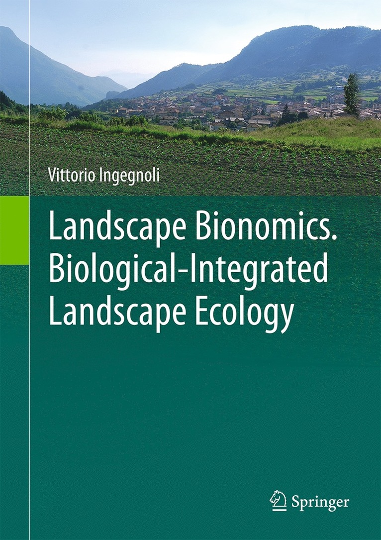 Landscape Bionomics Biological-Integrated Landscape Ecology