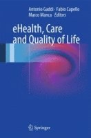 bokomslag eHealth, Care and Quality of Life