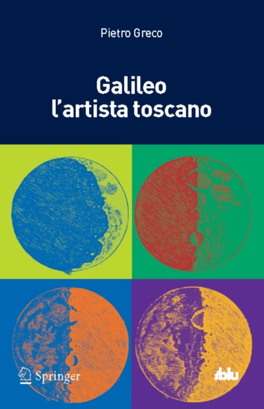 Pietro Greco - Galileo l'artista toscano, Häftad