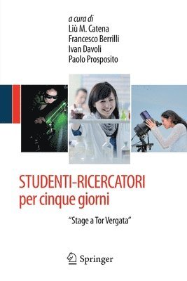 Liù Catena, Francesco Berrilli, Ivan Davoli, Paolo Prosposito, Liu Catena - STUDENTI-RICERCATORI per cinque giorni, Häftad