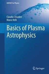 bokomslag Basics of Plasma Astrophysics