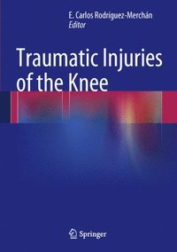 bokomslag Traumatic Injuries of the Knee