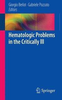 bokomslag Hematologic Problems in the Critically Ill