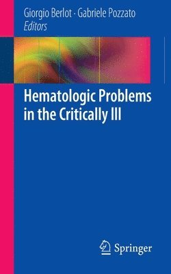 bokomslag Hematologic Problems in the Critically Ill