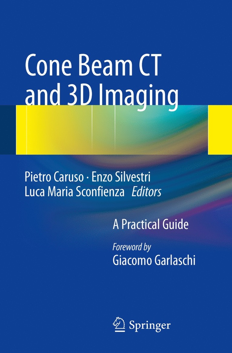 Pietro Caruso, Enzo Silvestri, Luca Maria Sconfienza - Cone Beam CT and 3D imaging, Häftad