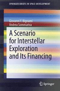 bokomslag A Scenario for Interstellar Exploration and Its Financing
