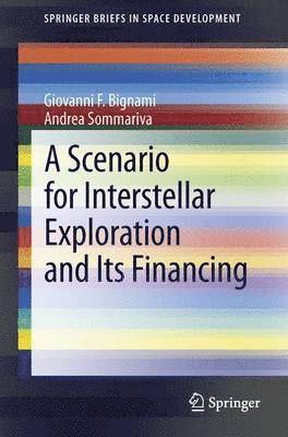 A Scenario for Interstellar Exploration and Its Financing 1
