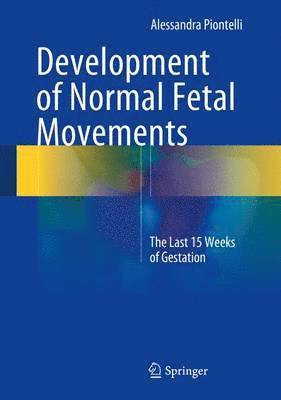 Development of Normal Fetal Movements 1