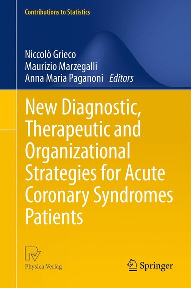 bokomslag New Diagnostic, Therapeutic and Organizational Strategies for Acute Coronary Syndromes Patients