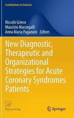 New Diagnostic, Therapeutic and Organizational Strategies for Acute Coronary Syndromes Patients 1