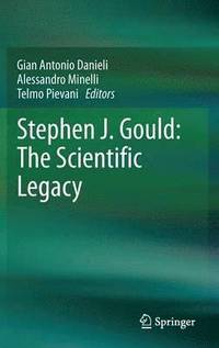 bokomslag Stephen J. Gould: The Scientific Legacy