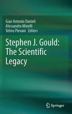 Stephen J. Gould: The Scientific Legacy