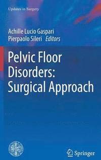 bokomslag Pelvic Floor Disorders: Surgical Approach