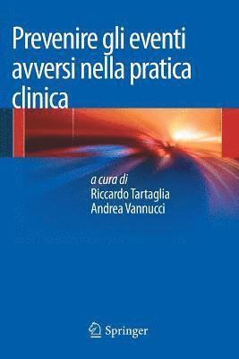 Prevenire gli eventi avversi nella pratica clinica 1