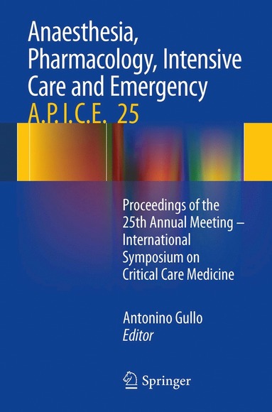 bokomslag Anaesthesia, Pharmacology, Intensive Care and Emergency A.P.I.C.E.