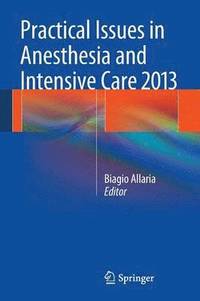 bokomslag Practical Issues in Anesthesia and Intensive Care 2013