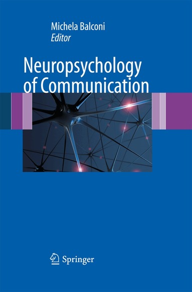 Michela Balconi - Neuropsychology of Communication, Häftad