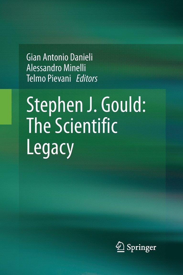 Stephen J. Gould: The Scientific Legacy