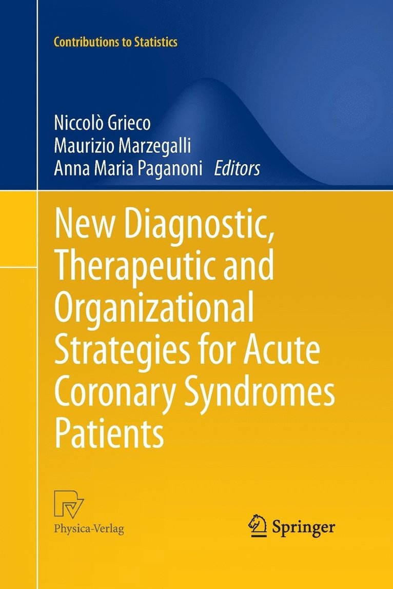 New Diagnostic, Therapeutic and Organizational Strategies for Acute Coronary Syndromes Patients 1