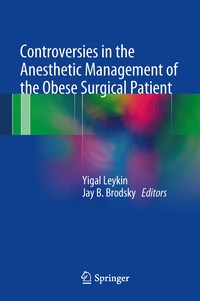 bokomslag Controversies in the Anesthetic Management of the Obese Surgical Patient