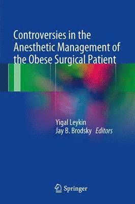 Controversies in the Anesthetic Management of the Obese Surgical Patient 1