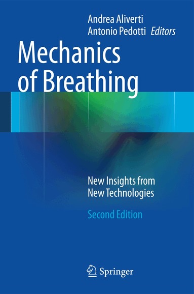 Andrea Aliverti, Antonio Pedotti - Mechanics of Breathing, Inbunden