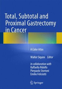 bokomslag Total, Subtotal and Proximal Gastrectomy in Cancer