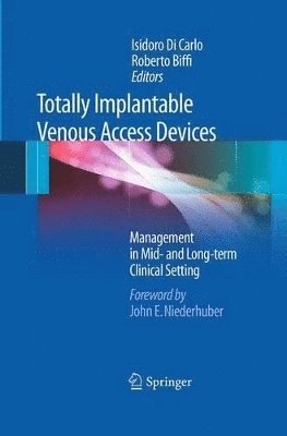 Isidoro Di Carlo, Roberto Biffi - Totally Implantable Venous Access Devices, Häftad