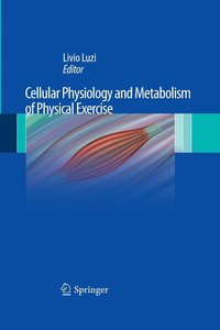 bokomslag Cellular Physiology and Metabolism of Physical Exercise