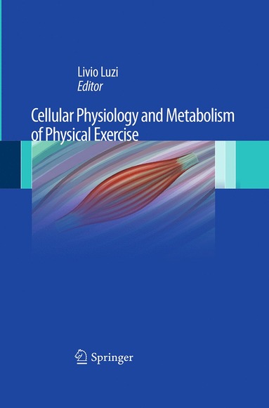 bokomslag Cellular Physiology and Metabolism of Physical Exercise