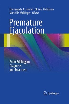 Emmanuele A. Jannini, Chris G. McMahon, Marcel D. Waldinger - Premature Ejaculation, Häftad