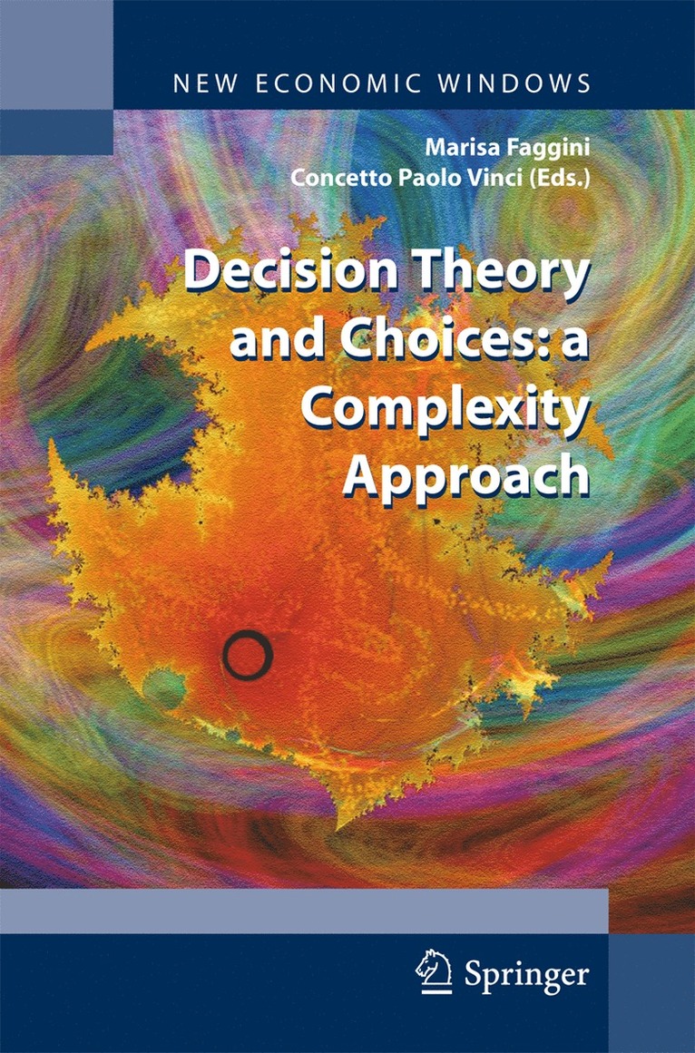 Marisa Faggini, Concetto Paolo Vinci - Decision Theory and Choices: a Complexity Approach, Häftad