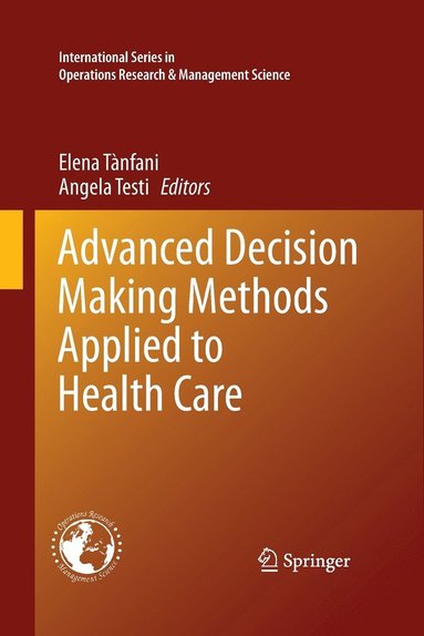 bokomslag Advanced Decision Making Methods Applied to Health Care