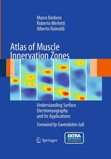 Marco Barbero, Roberto Merletti, Alberto Rainoldi - Atlas of Muscle Innervation Zones, Häftad