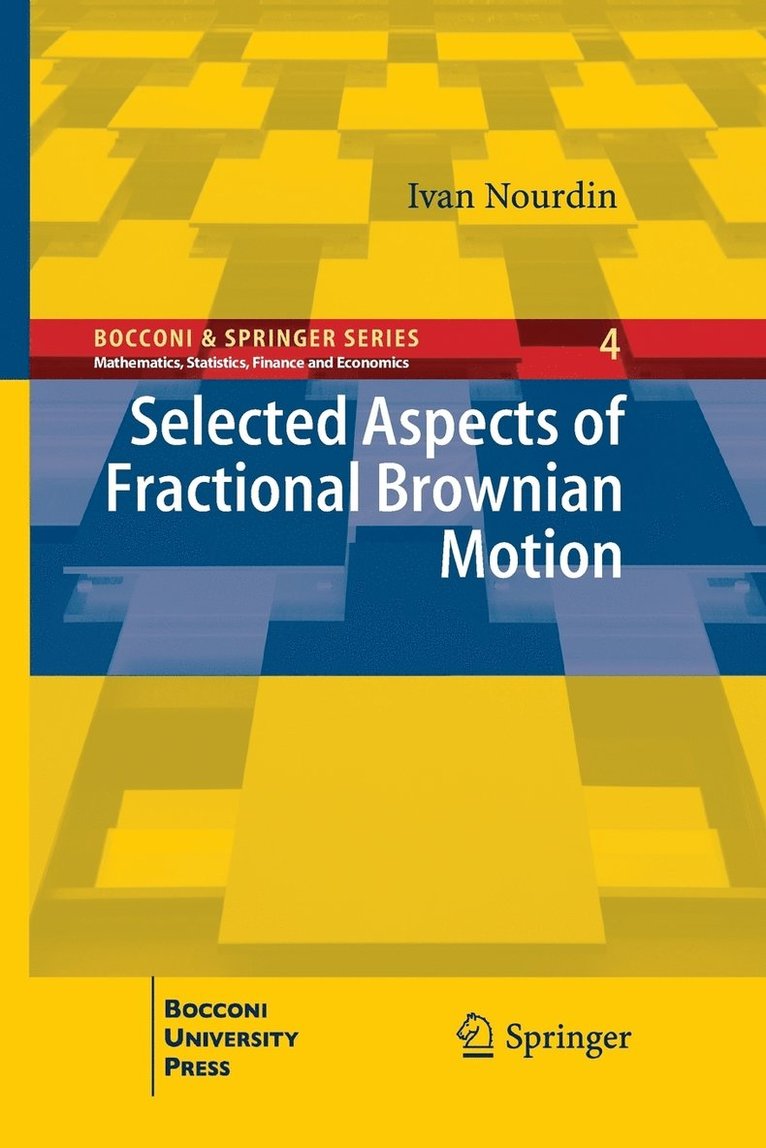 Selected Aspects of Fractional Brownian Motion 1
