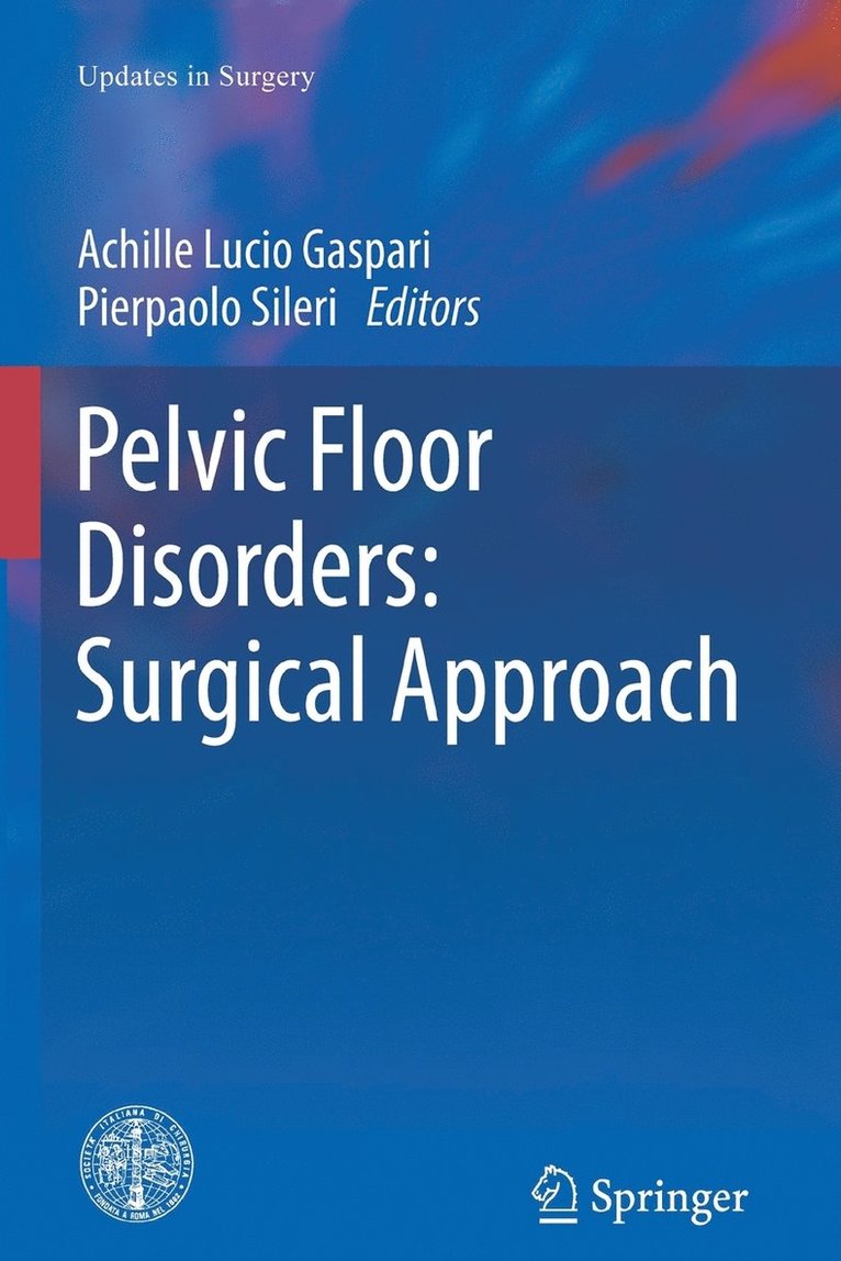 Pelvic Floor Disorders: Surgical Approach 1