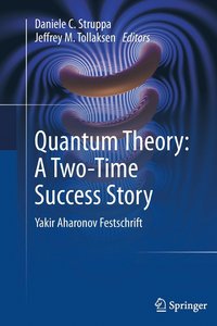 bokomslag Quantum Theory: A Two-Time Success Story