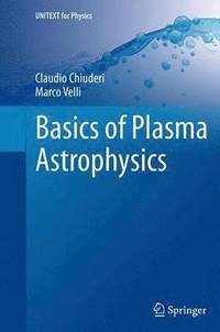 bokomslag Basics of Plasma Astrophysics