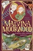 Il mistero dello scheletro maledetto. Malvina Moorwood