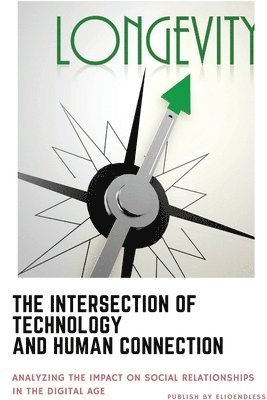 The Intersection of Technology and Human Connection 1