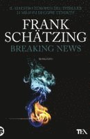 Frank Schätzing - Breaking news, Häftad
