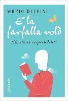 Delpini, M: E la farfalla volò