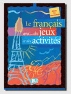 Le Francais avec... jeux et activites 1