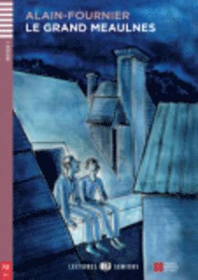Alain Fournier - Le grand Meaulnes - ELI Reader B1, Häftad