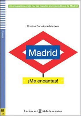 Madrid Me encantas! + online audio. A2 1