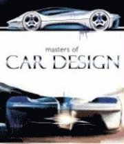 Larry Edsall - Masters of Car Design, Inbunden
