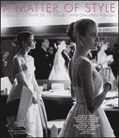 American Psychological Association - A Matter of Style: Intimate Portraits of 10 Women Who Changed Fashion, Häftad