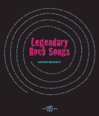 Nathan Brackett - Legendary Rock Songs, Inbunden