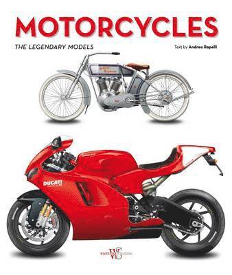 Motorcycles: The Legendary Models
